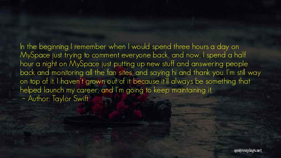 Going Back To The Beginning Quotes By Taylor Swift