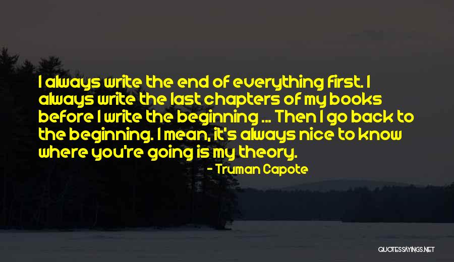 Going Back To The Beginning Quotes By Truman Capote