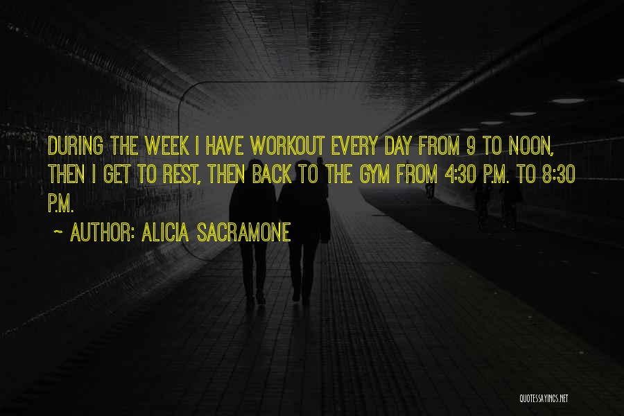 Going Back To The Gym Quotes By Alicia Sacramone