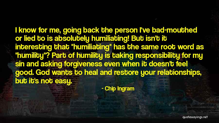 Going Back To The Same Person Quotes By Chip Ingram