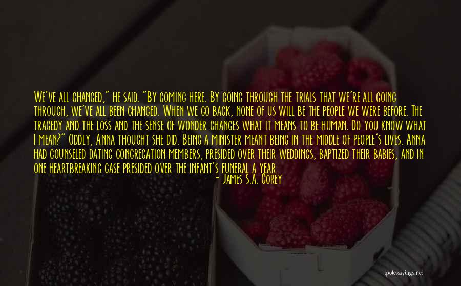 Going Back To The Same Person Quotes By James S.A. Corey Going Back To The Same Person Quotes By James S.A. Corey