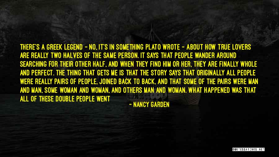 Going Back To The Same Person Quotes By Nancy Garden