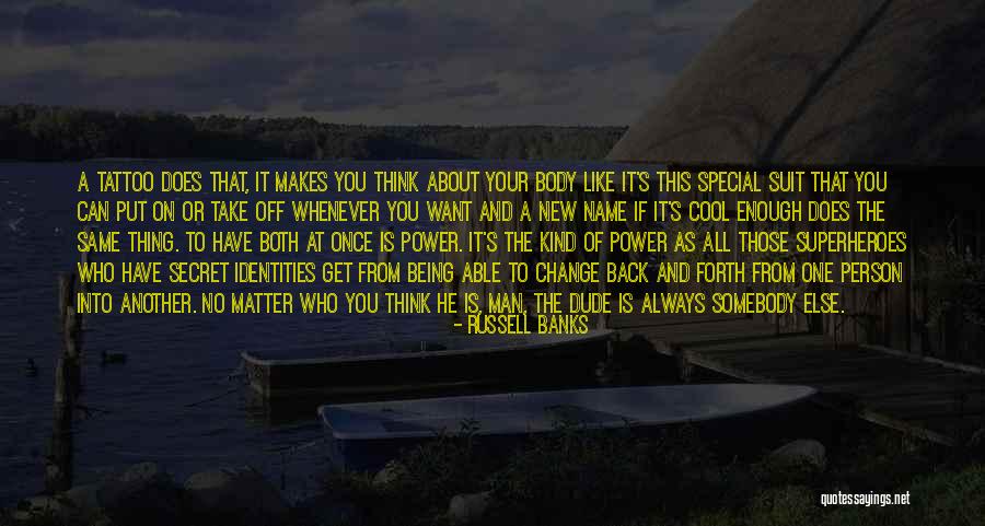 Going Back To The Same Person Quotes By Russell Banks Going Back To The Same Person Quotes By Russell Banks
