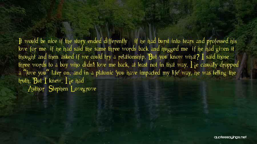 Going Back To The Same Person Quotes By Stephen Lovegrove