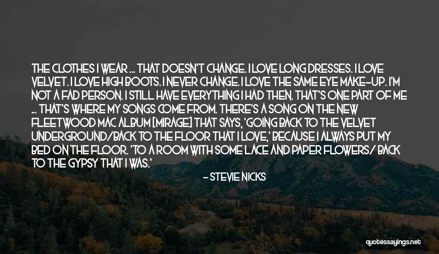 Going Back To The Same Person Quotes By Stevie Nicks Going Back To The Same Person Quotes By Stevie Nicks