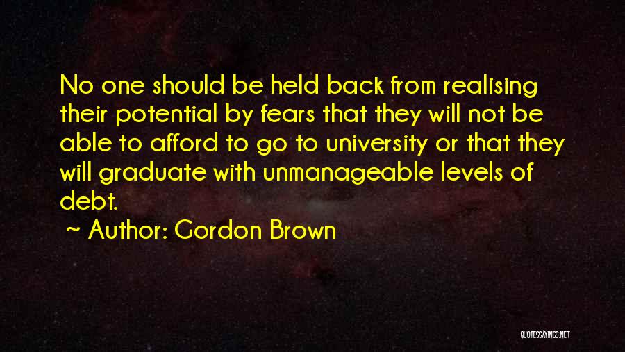 Going Back To University Quotes By Gordon Brown
