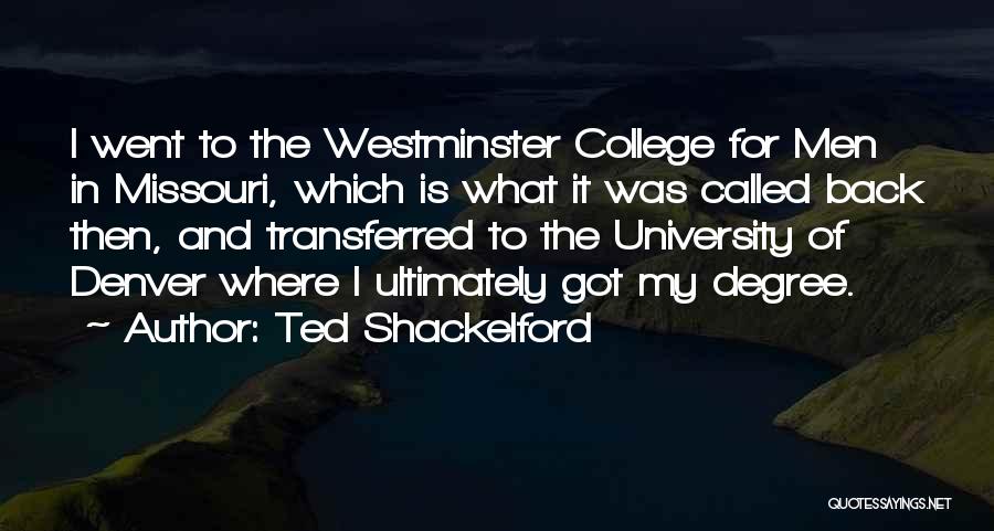 Going Back To University Quotes By Ted Shackelford
