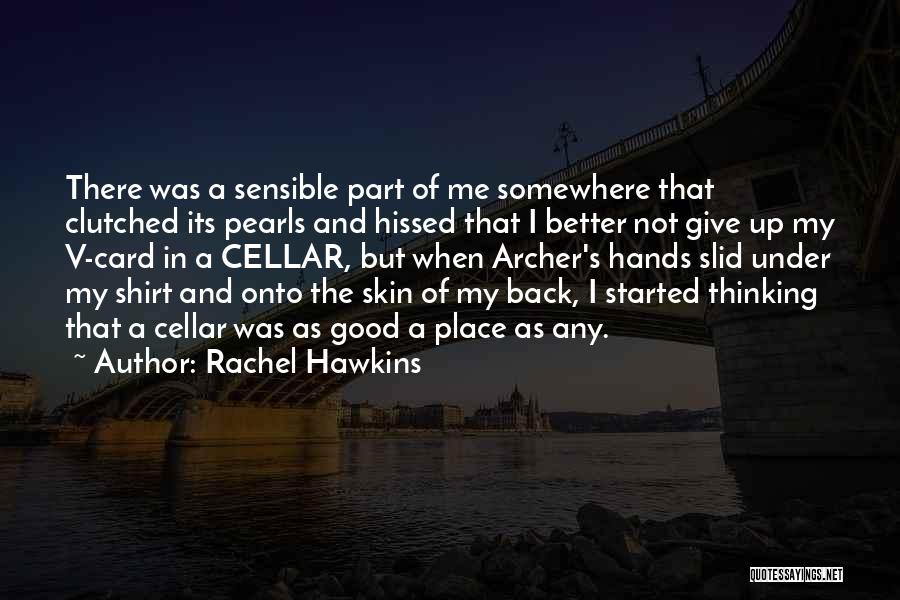 Going Back To Where You Started Quotes By Rachel Hawkins