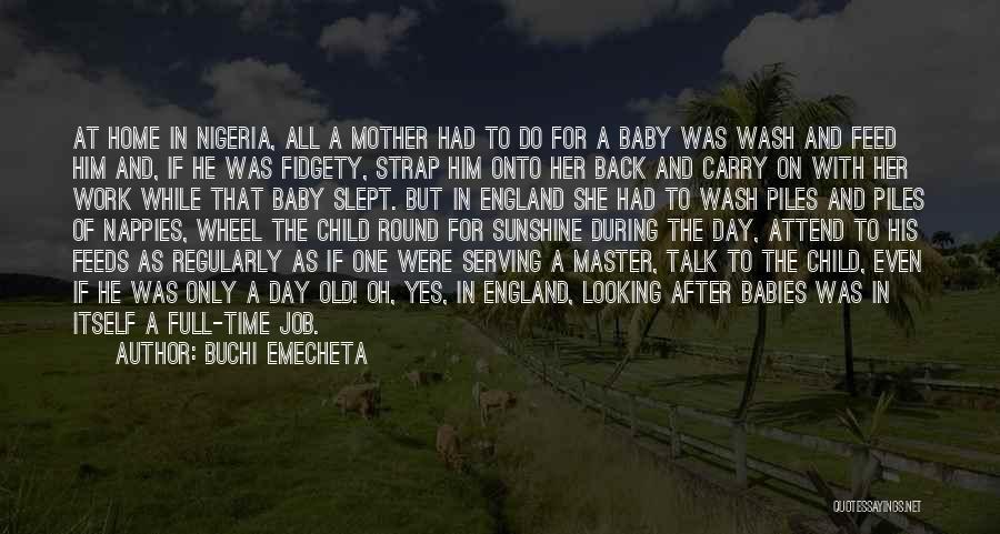 Going Back To Work After Baby Quotes By Buchi Emecheta