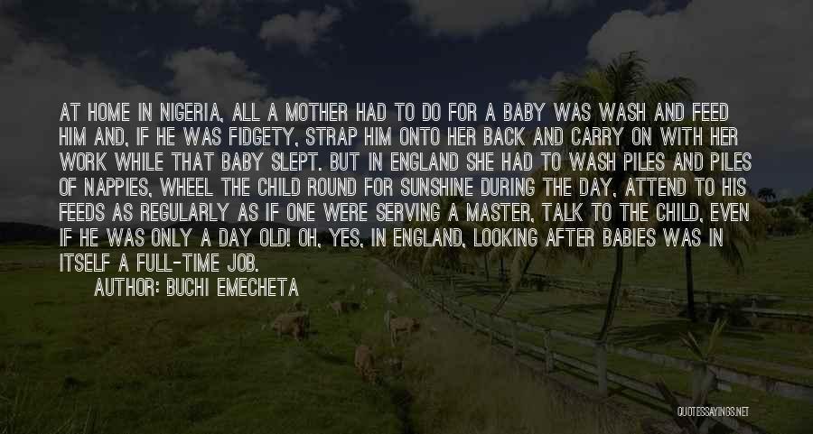Going Back To Work After Having A Baby Quotes By Buchi Emecheta