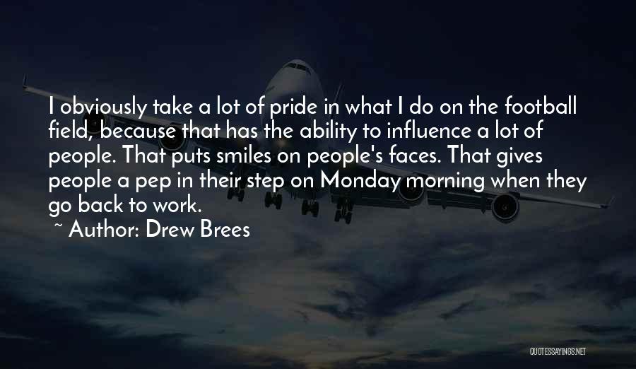 Going Back To Work On Monday Quotes By Drew Brees