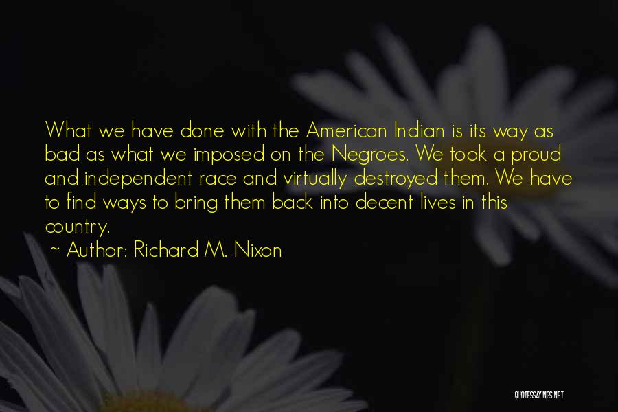 Going Back To Your Country Quotes By Richard M. Nixon