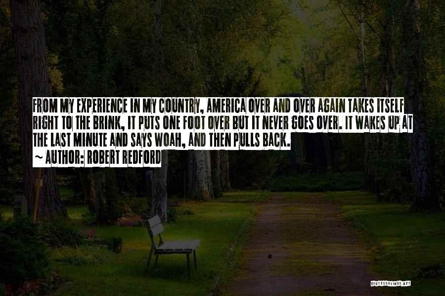 Going Back To Your Country Quotes By Robert Redford
