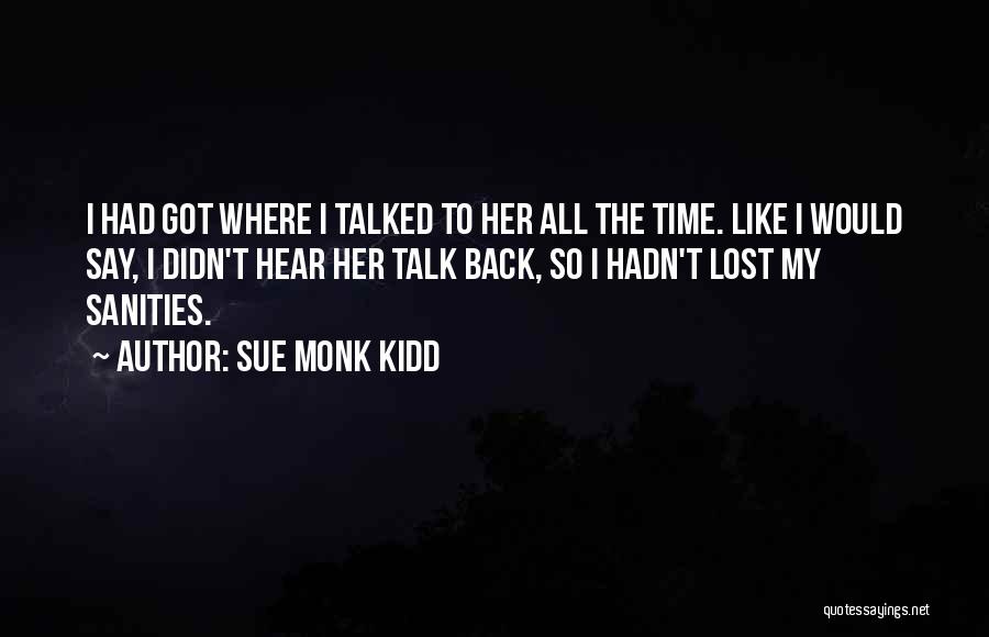 Going Back To Your Ex Is Like Quotes By Sue Monk Kidd