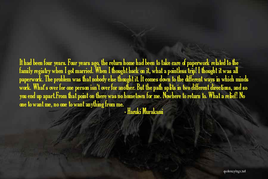Going Back To Your Hometown Quotes By Haruki Murakami Going Back To Your Hometown Quotes By Haruki Murakami