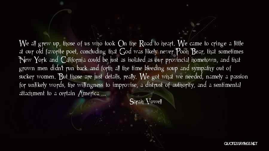 Going Back To Your Hometown Quotes By Sarah Vowell Going Back To Your Hometown Quotes By Sarah Vowell