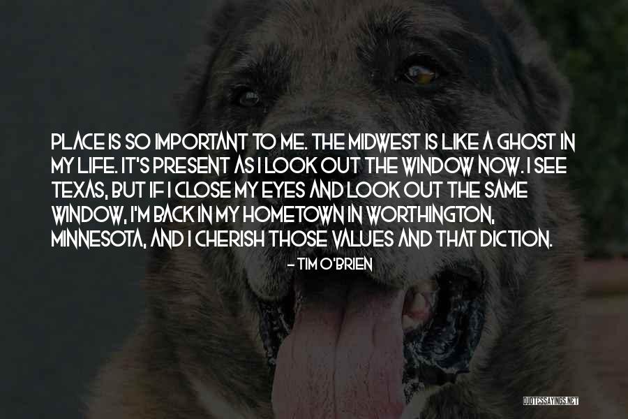 Going Back To Your Hometown Quotes By Tim O'Brien Going Back To Your Hometown Quotes By Tim O'Brien