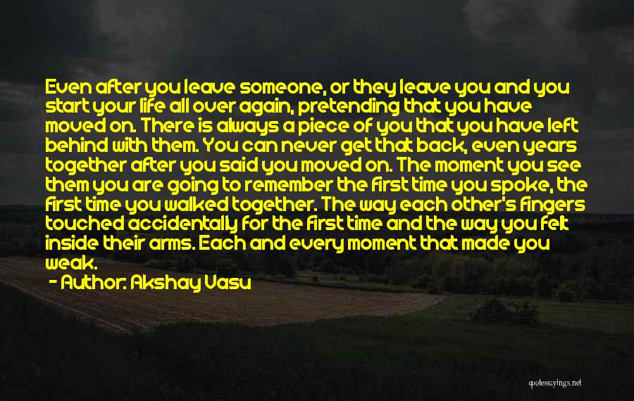 Going Back Together Quotes By Akshay Vasu