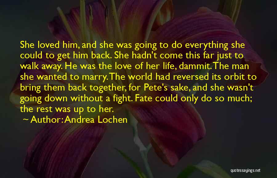 Going Back Together Quotes By Andrea Lochen