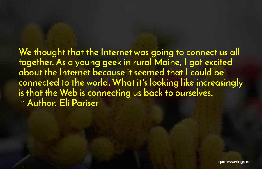 Going Back Together Quotes By Eli Pariser