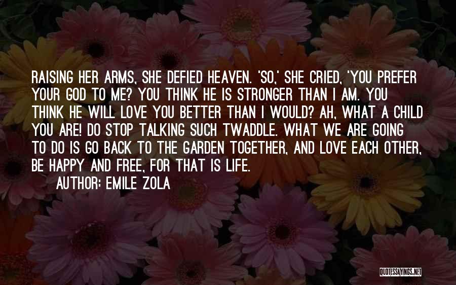 Going Back Together Quotes By Emile Zola