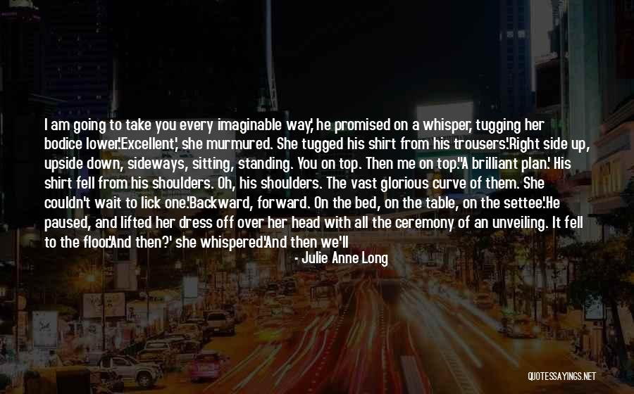 Going Backward Quotes By Julie Anne Long Going Backward Quotes By Julie Anne Long