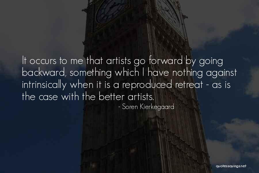 Going Backward Quotes By Soren Kierkegaard Going Backward Quotes By Soren Kierkegaard