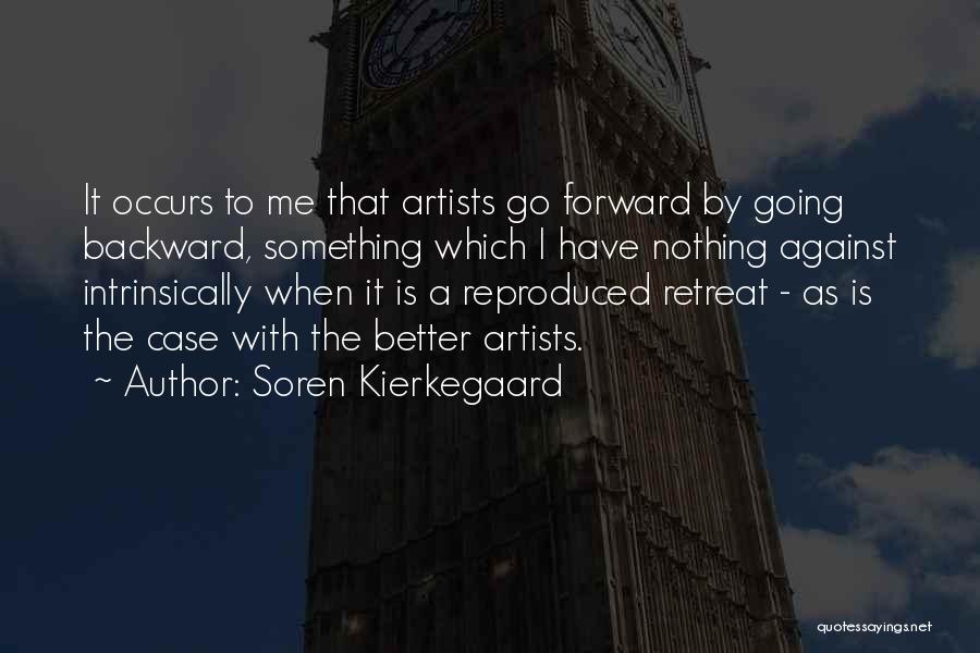 Going Backward To Go Forward Quotes By Soren Kierkegaard