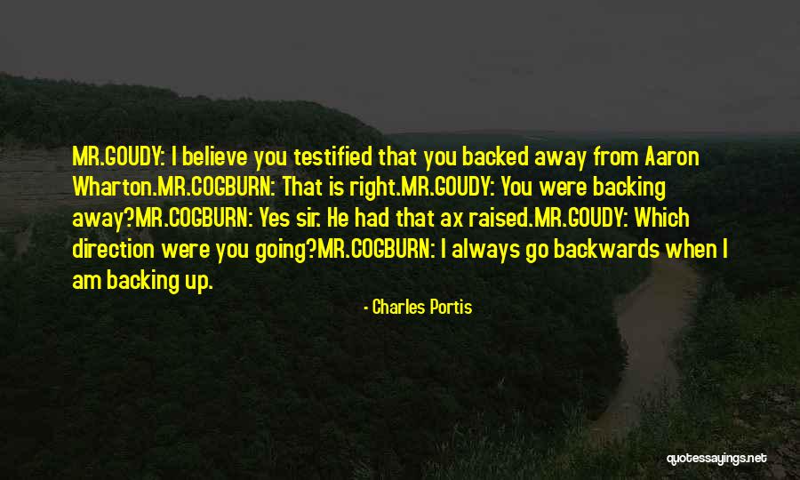 Going Backwards Quotes By Charles Portis Going Backwards Quotes By Charles Portis
