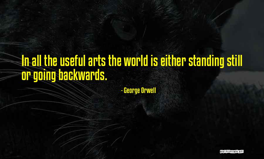 Going Backwards Quotes By George Orwell Going Backwards Quotes By George Orwell