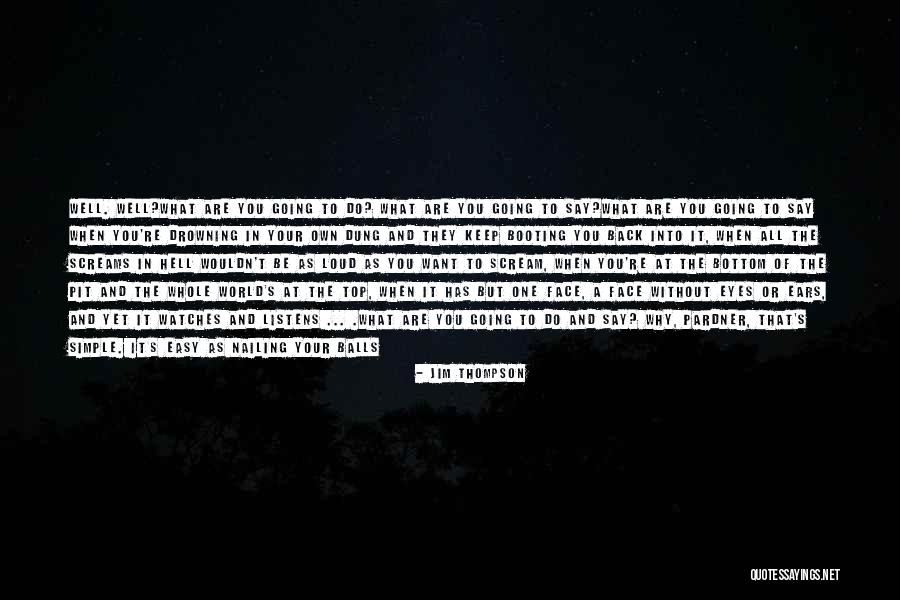 Going Backwards Quotes By Jim Thompson Going Backwards Quotes By Jim Thompson