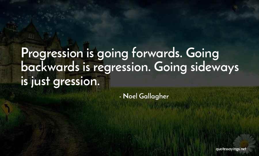 Going Backwards Quotes By Noel Gallagher Going Backwards Quotes By Noel Gallagher