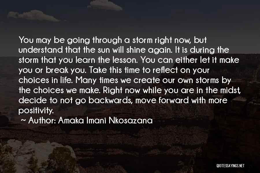 Going Backwards To Go Forward Quotes By Amaka Imani Nkosazana