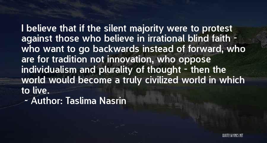 Going Backwards To Go Forward Quotes By Taslima Nasrin