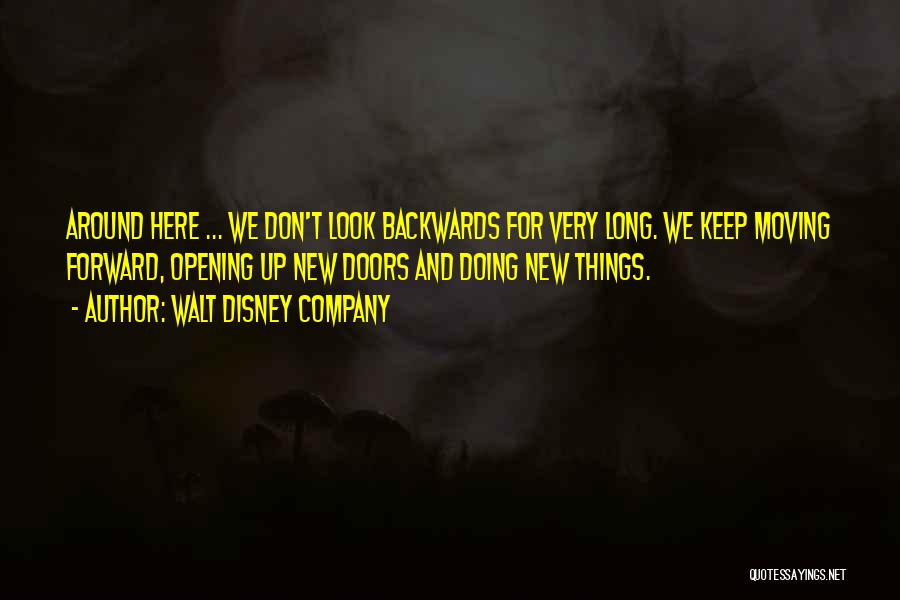 Going Backwards To Go Forward Quotes By Walt Disney Company