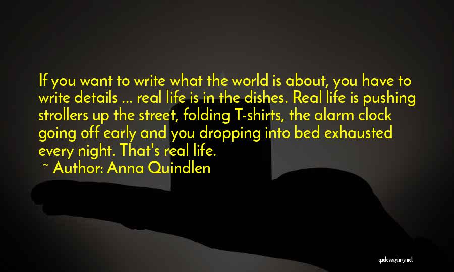 Going Bed Early Quotes By Anna Quindlen