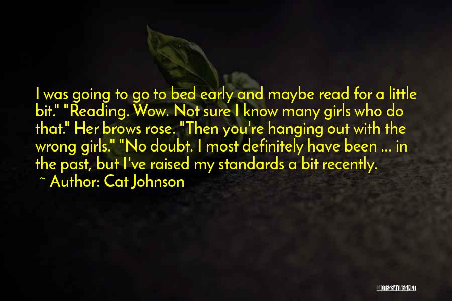 Going Bed Early Quotes By Cat Johnson