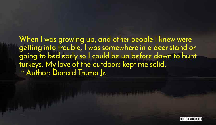 Going Bed Early Quotes By Donald Trump Jr.