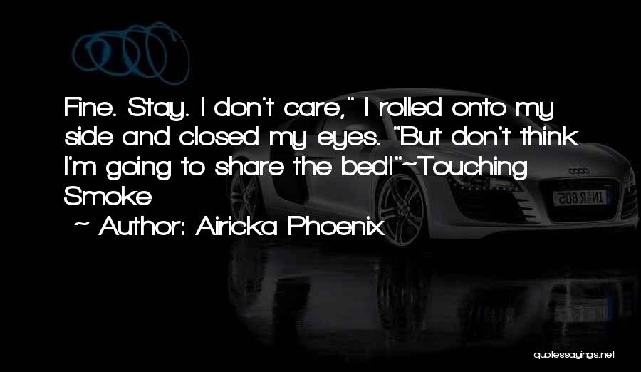 Going Bed Love Quotes By Airicka Phoenix