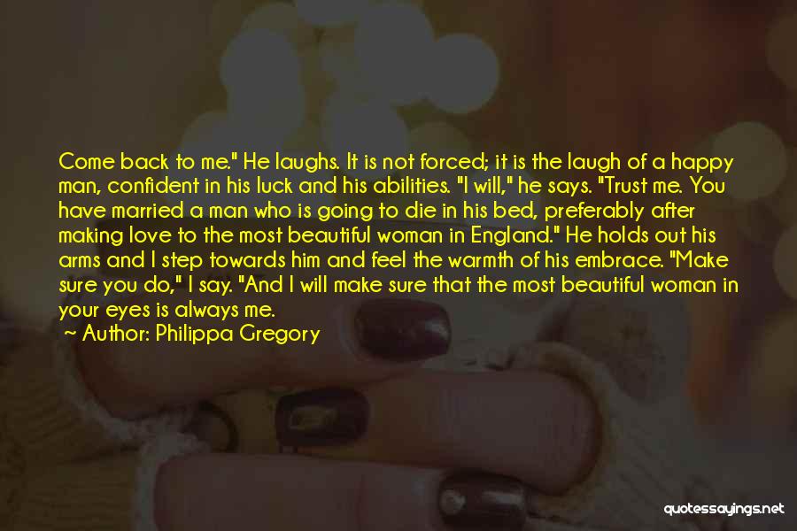 Going Bed Love Quotes By Philippa Gregory