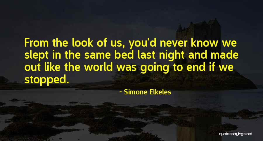 Going Bed Love Quotes By Simone Elkeles