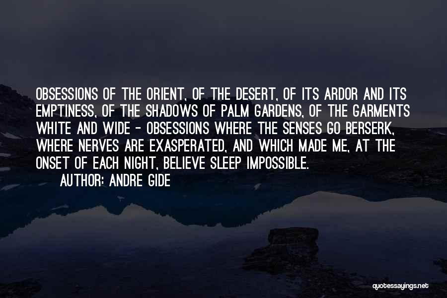 Going Berserk Quotes By Andre Gide