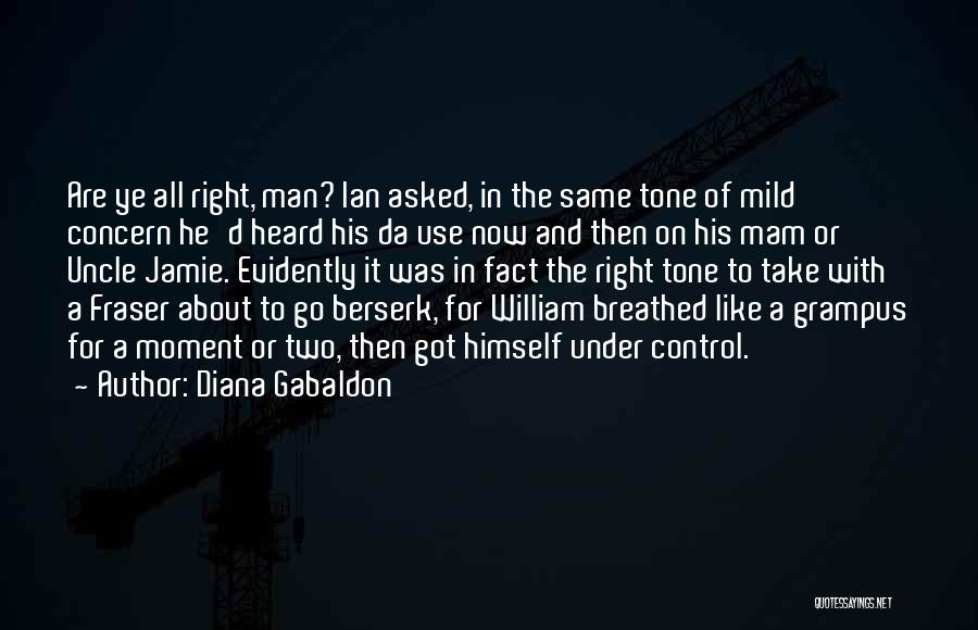 Going Berserk Quotes By Diana Gabaldon