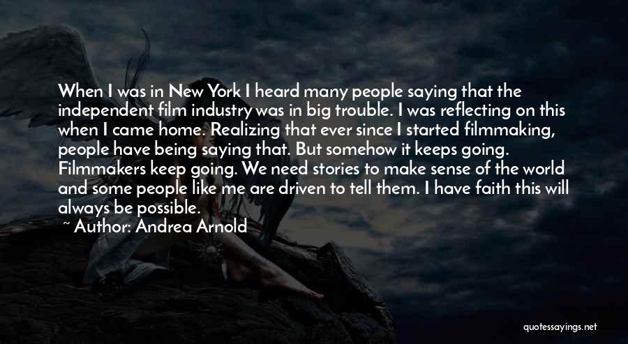 Going Big Or Going Home Quotes By Andrea Arnold
