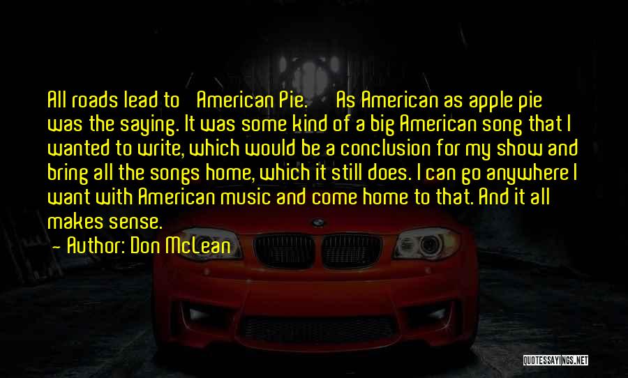 Going Big Or Going Home Quotes By Don McLean