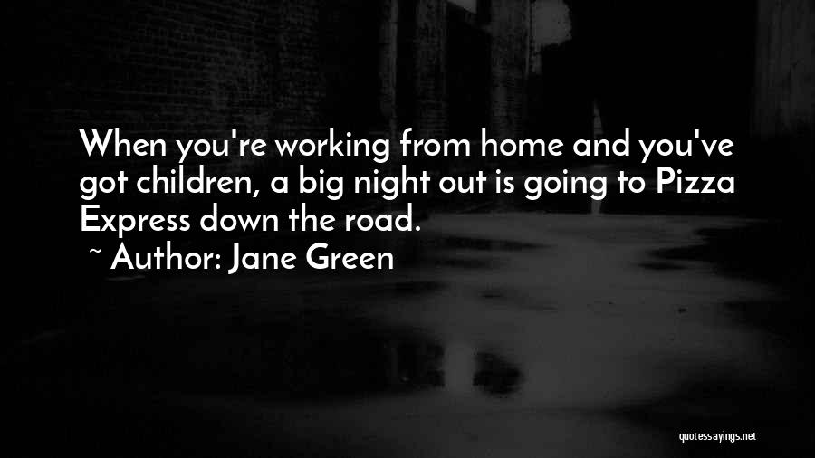 Going Big Or Going Home Quotes By Jane Green
