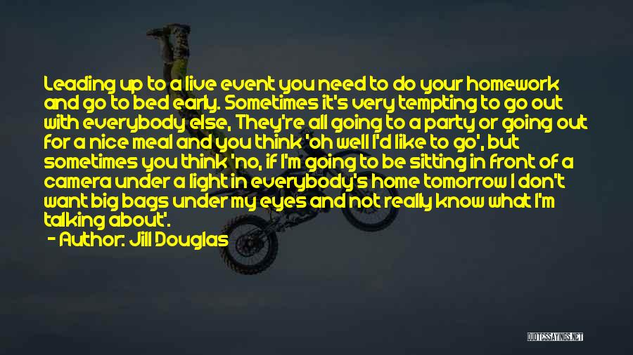 Going Big Or Going Home Quotes By Jill Douglas