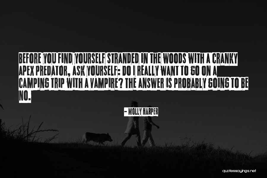 Going Camping Quotes By Molly Harper Going Camping Quotes By Molly Harper