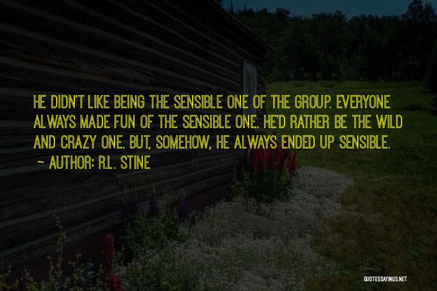 Going Crazy And Having Fun Quotes By R.L. Stine