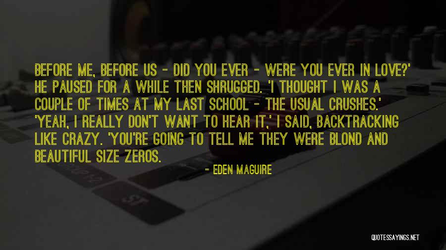 Going Crazy For Love Quotes By Eden Maguire